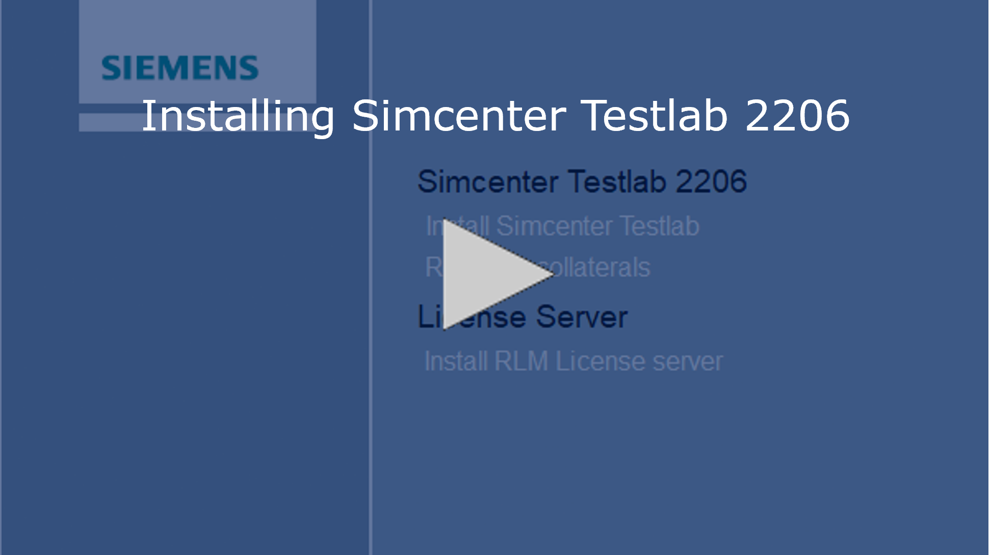 Image link to the video walkthrough for installing Simcenter Testlab 2206.0002